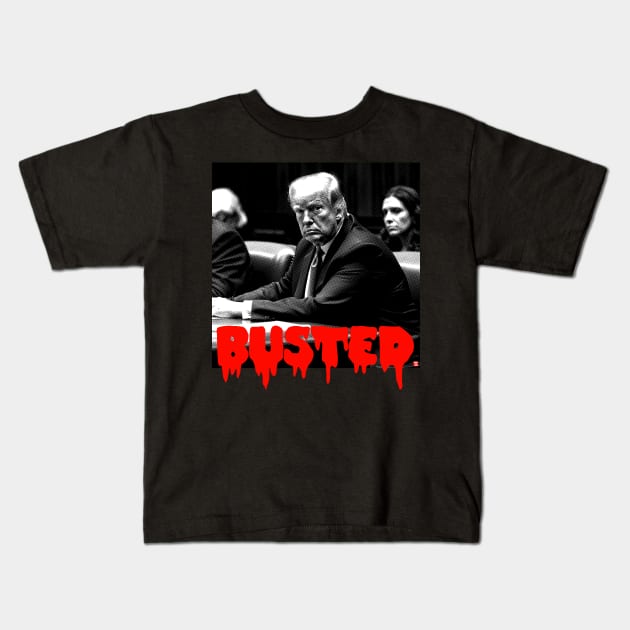 Donald Trump BUSTED Kids T-Shirt by TeeLabs